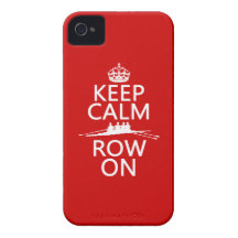 Keep Calm and Row On (choose any colour) Case-Mate iPhone 4 Cases