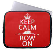 Keep Calm and Row On (choose any colour) Laptop Computer Sleeve