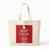 Keep Calm and Sail On Bags