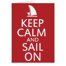 Keep Calm and Sail On Greeting Cards