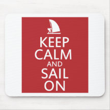 Keep Calm and Sail On Mouse Mats