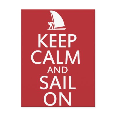Keep Calm and Sail On Post Card