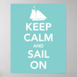 Keep Calm and Sail On Posters