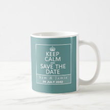 Keep Calm and Save the Date (fully customisable) Coffee Mug
