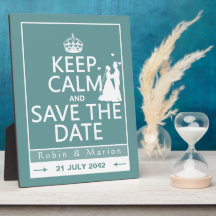 Keep Calm and Save the Date (fully customisable) Display Plaques