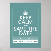 Keep Calm and Save the Date (fully customisable) Print