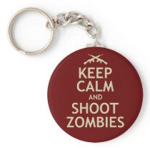 Keep Calm and Shoot Zombies Keychains