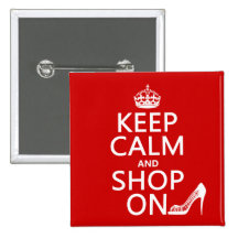 Keep Calm and Shop On - all colours Buttons