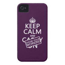 Keep Calm and Show Your Working (any colour) iPhone 4 Case