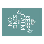 Keep Calm and Sing On - all colours Business Card Template