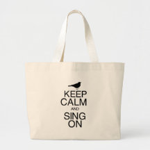 Keep Calm and Sing On Tote Bags