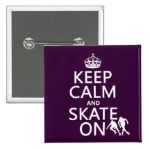 Keep Calm and Skate On (rollerskates) (any colour) Button