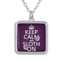 Keep Calm and Sloth On Custom Necklace