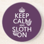 Keep Calm and Sloth On Drink Coaster