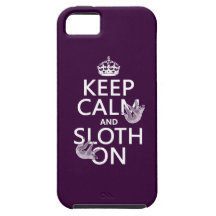 Keep Calm and Sloth On iPhone 5 Cases