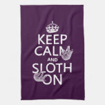 Keep Calm and Sloth On Kitchen Towels