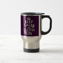 Keep Calm and Sloth On Mug