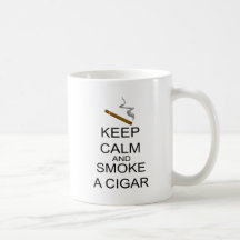 Keep Calm And Smoke A Cigar Mug