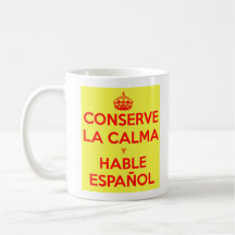 Keep Calm and Speak Spanish Mug
