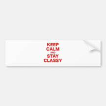 Keep Calm and Stay Classy Bumper Sticker