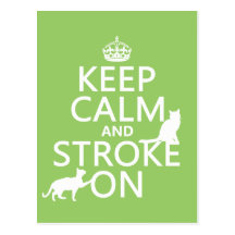 Keep Calm and Stroke On Post Card