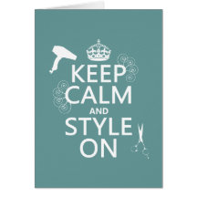 Keep Calm and Style On (any background color) Card