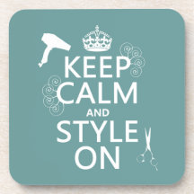 Keep Calm and Style On (any background color) Drink Coasters
