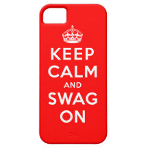 Keep Calm and Swag On