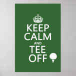 Keep Calm and Tee Off - Golf presents, all colours Posters