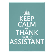 Keep Calm and Thank Your Assistant - in any colour Custom Invitations