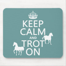 Keep Calm and Trot On - Horses - All Colours Mouse Mat