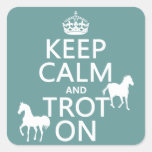 Keep Calm and Trot On - Horses - All Colours Stickers