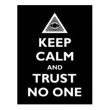 Keep Calm and Trust No One Postcard