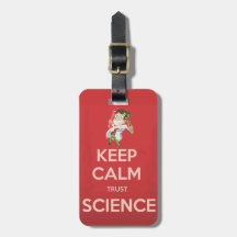 Keep Calm and Trust Science