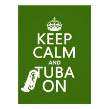 Keep Calm and Tuba On (any background color) Personalized Invites