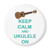 Keep Calm and Ukulele On unique Hawaii fun print Magnets