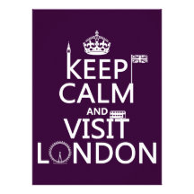 Keep Calm and Visit London (any color) Invites