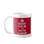 keep calm and vote labour mugs