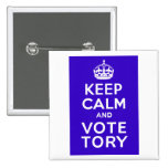 Keep Calm And Vote Tory ~ Political U.K Pinback Button