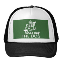 Keep Calm and Walk The Dog - all colours Trucker Hats
