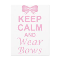 Keep Calm and Wear Bows