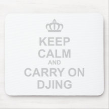 Keep Calm & Carry On DJing - DJ Disc Jockey Music Mouse Pad