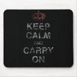 Keep Calm Carry On Mouse Mat