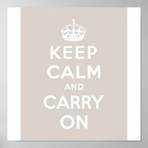 Keep Calm & Carry On Taupe Poster