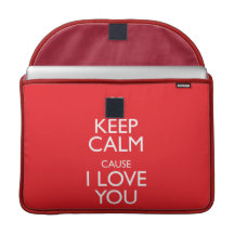 KEEP CALM CAUSE I LOVE YOU SLEEVE FOR MacBooks