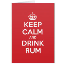 Keep Calm Drink Rum Greeting Note Card