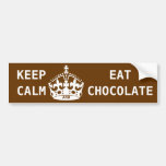 KEEP CALM  EAT  CHOCOLATE BUMPER STICKER