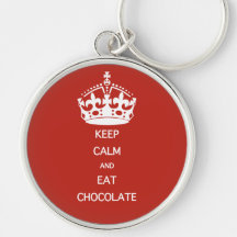 KEEP CALM  EAT  CHOCOLATE KEY CHAIN
