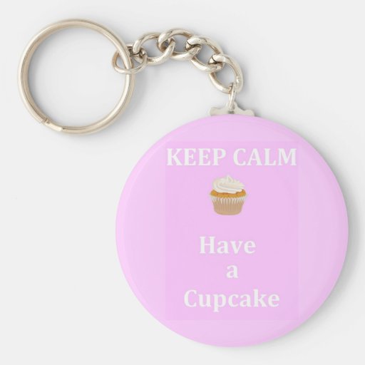 Keep Calm - Have a Cupcake Keychain