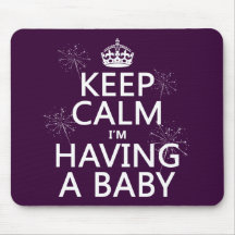Keep Calm I'm Having A Baby (any colour) Mousemats